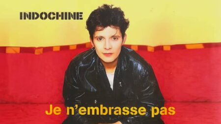 Je n'embrasse pas : chanson d'Indochine