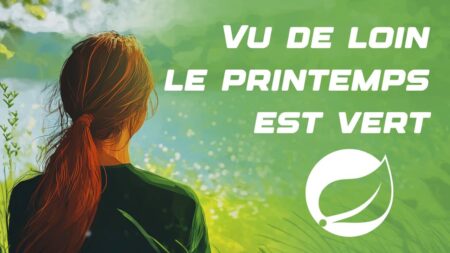 Vu de loin, le printemps est vert