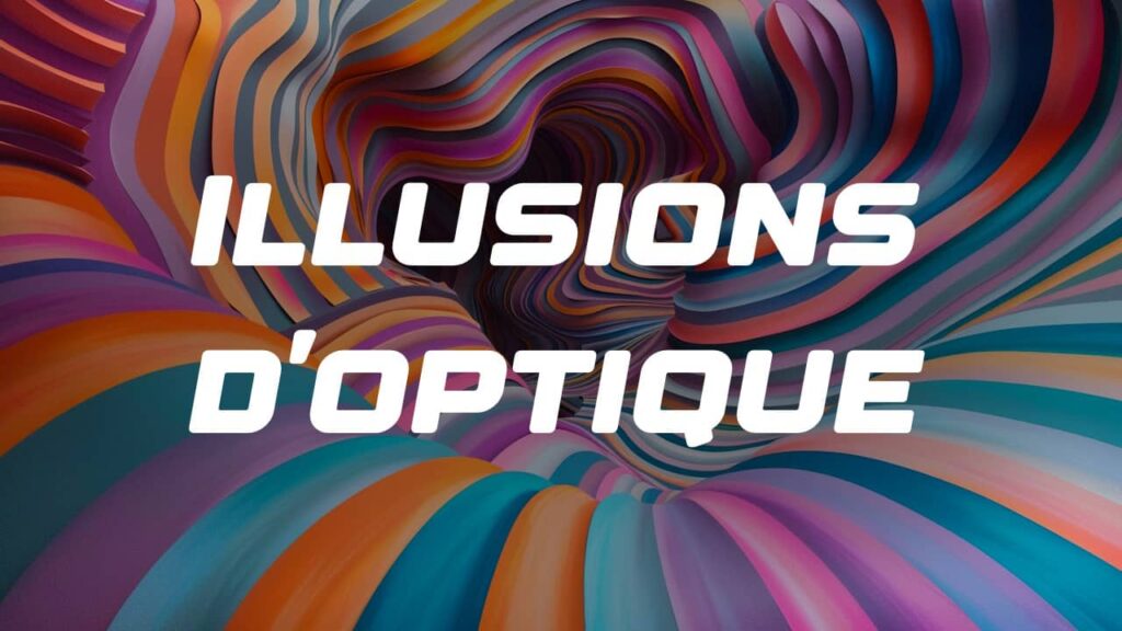 illusions d'optique