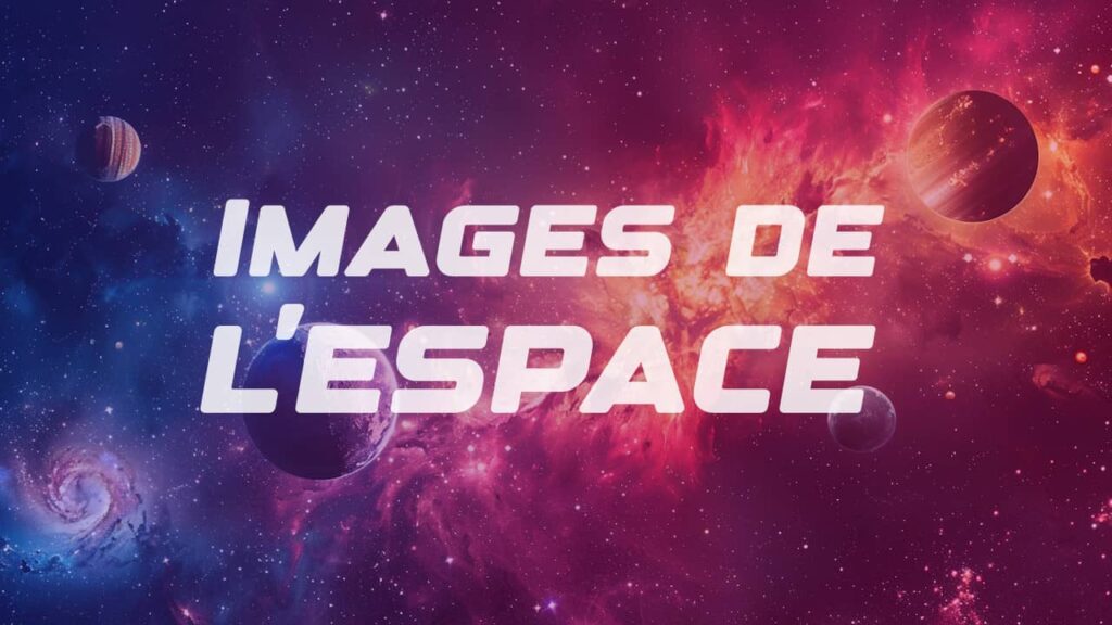 images de l'espace