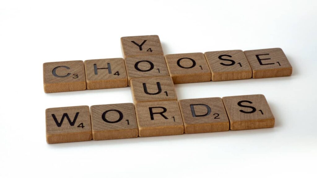 choose your words